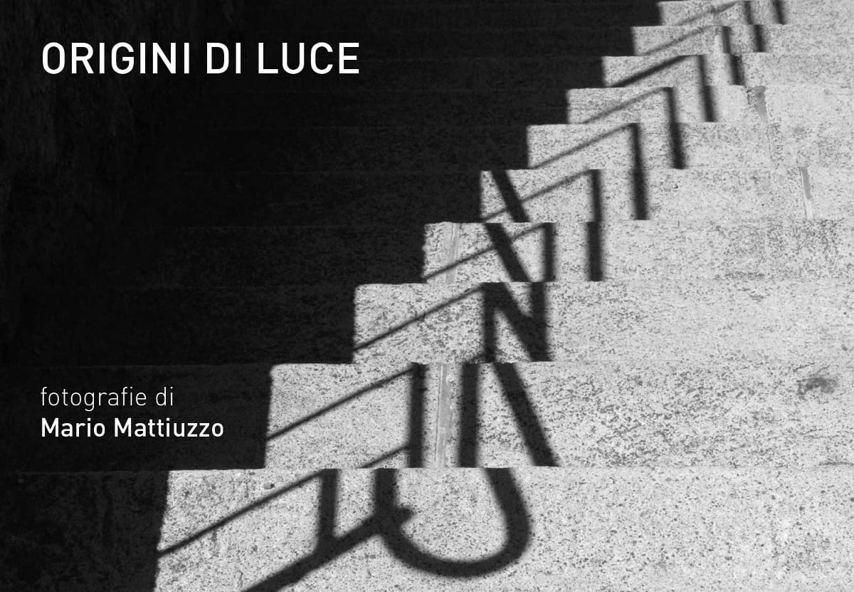 Mario Mattiuzzo - Origini di luce